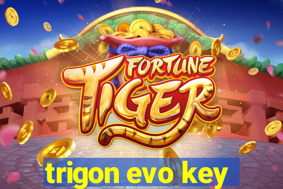 trigon evo key